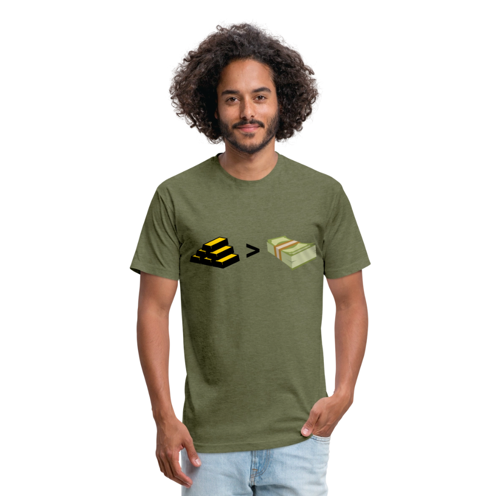 Gold is Greater than Money Fitted Cotton/Poly T-Shirt by Next Level - heather military green