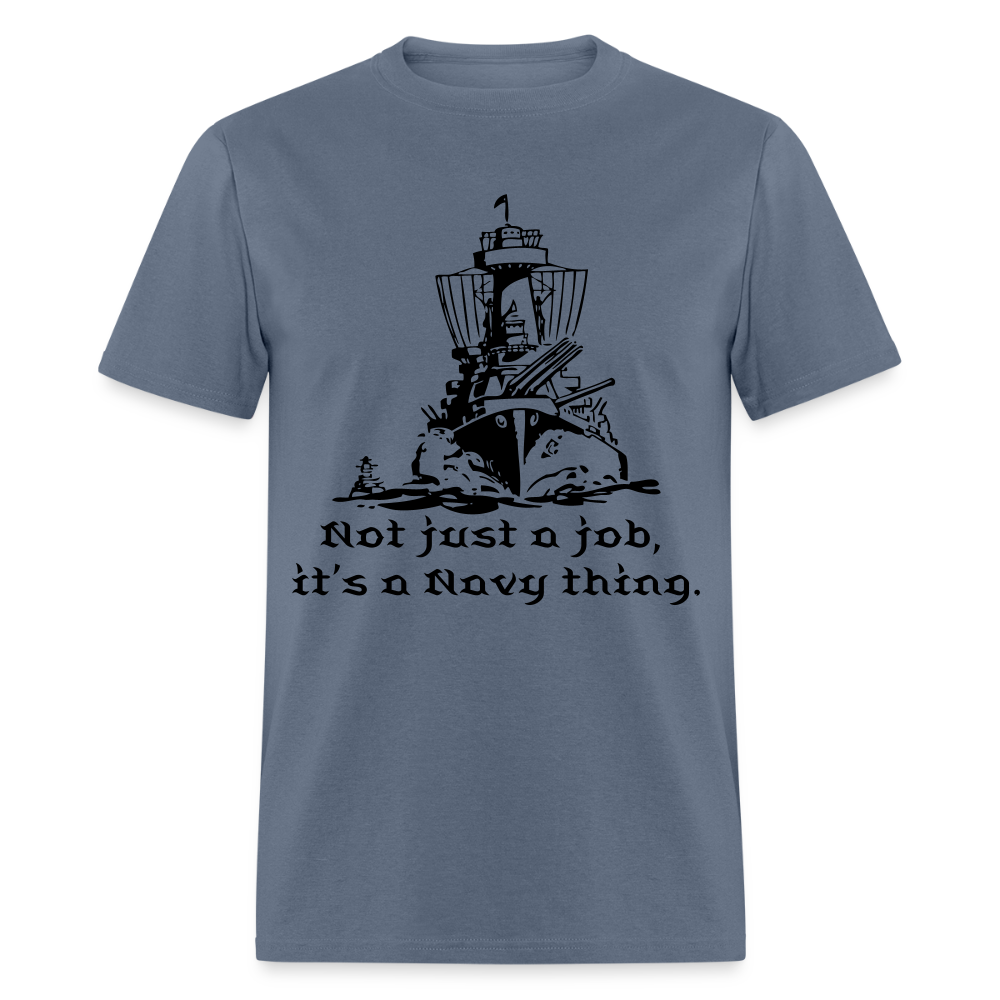 It's A Navy Thing Unisex Classic T-Shirt - denim