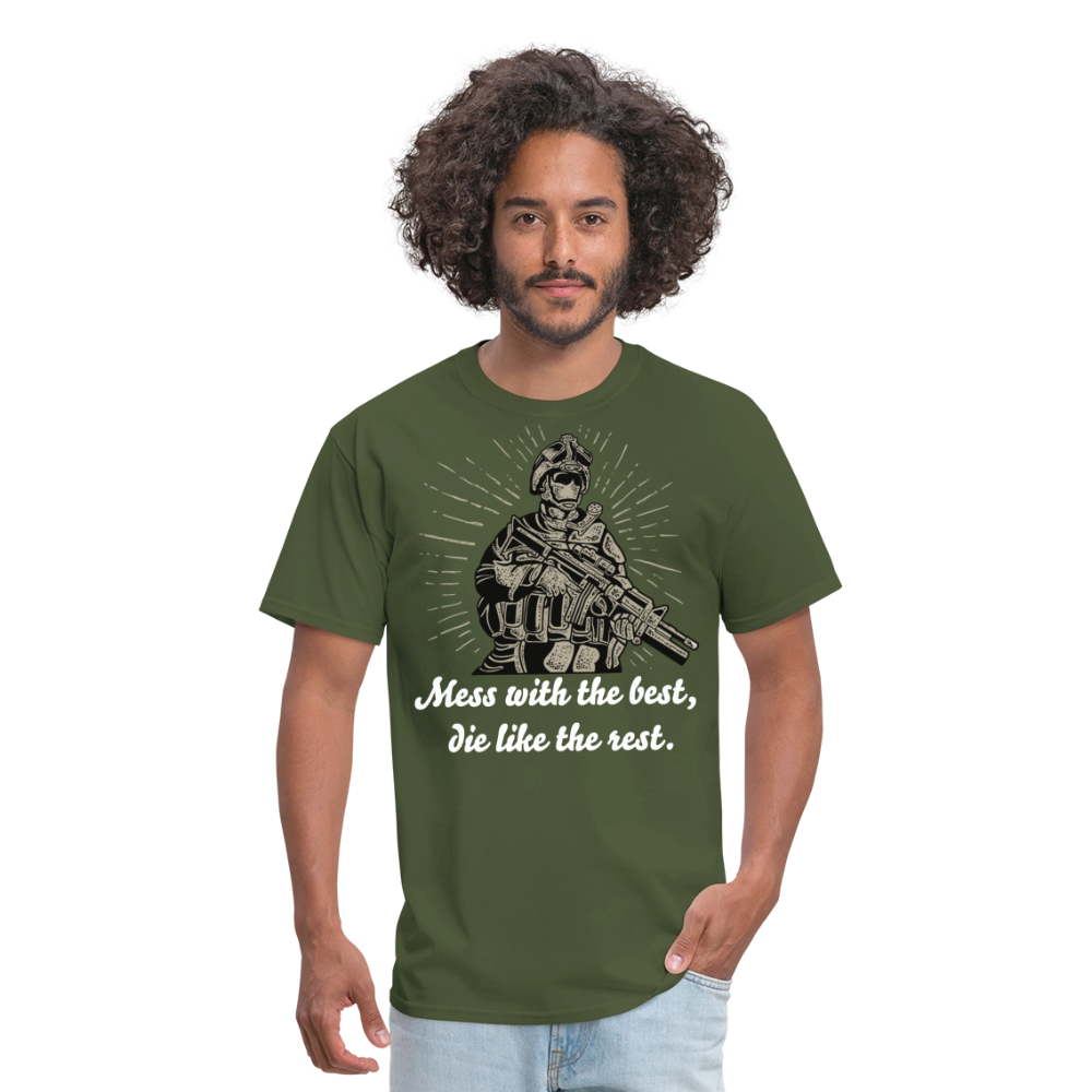 Mess With The Best Unisex Classic T-Shirt - military green