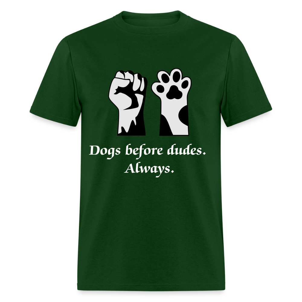 Dogs Before Dudes Unisex Classic T-Shirt - forest green