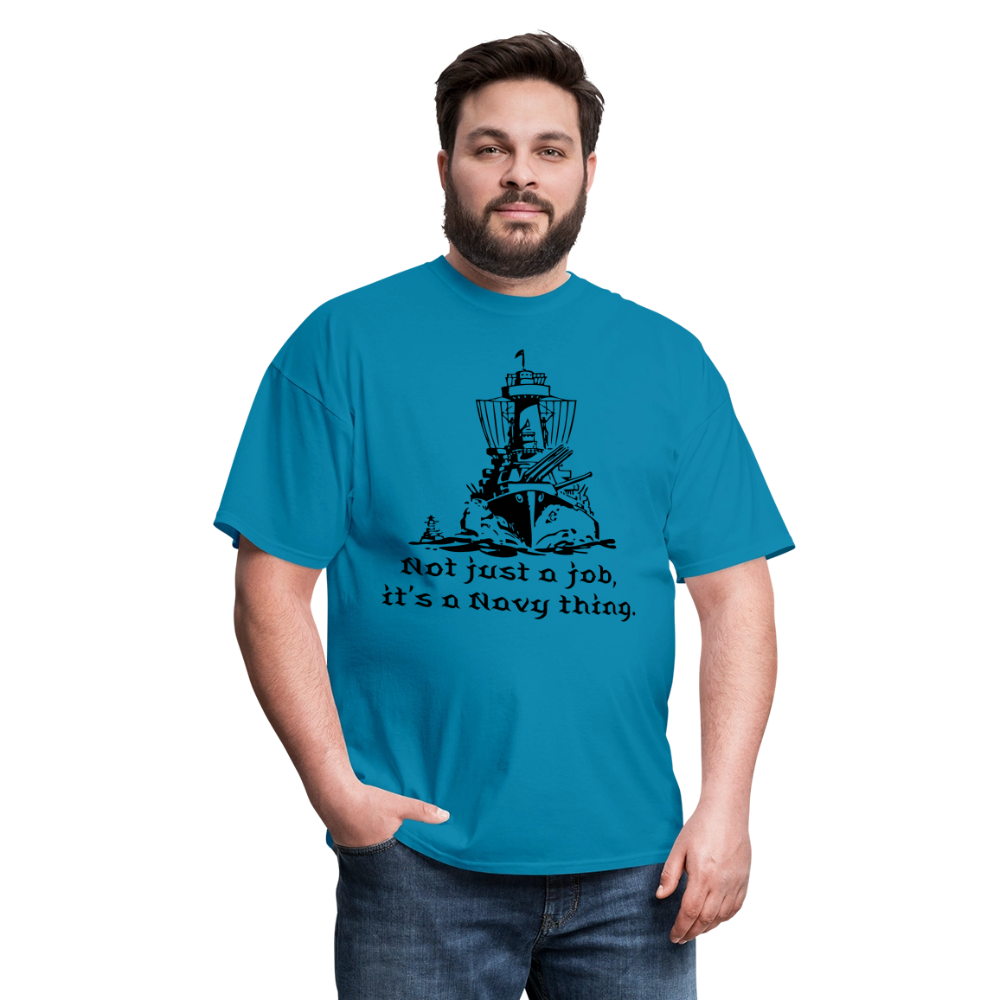 It's A Navy Thing Unisex Classic T-Shirt - turquoise