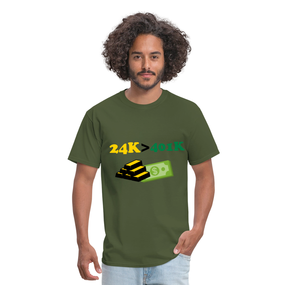 24K is Greater than 401K Unisex Classic T-Shirt - military green