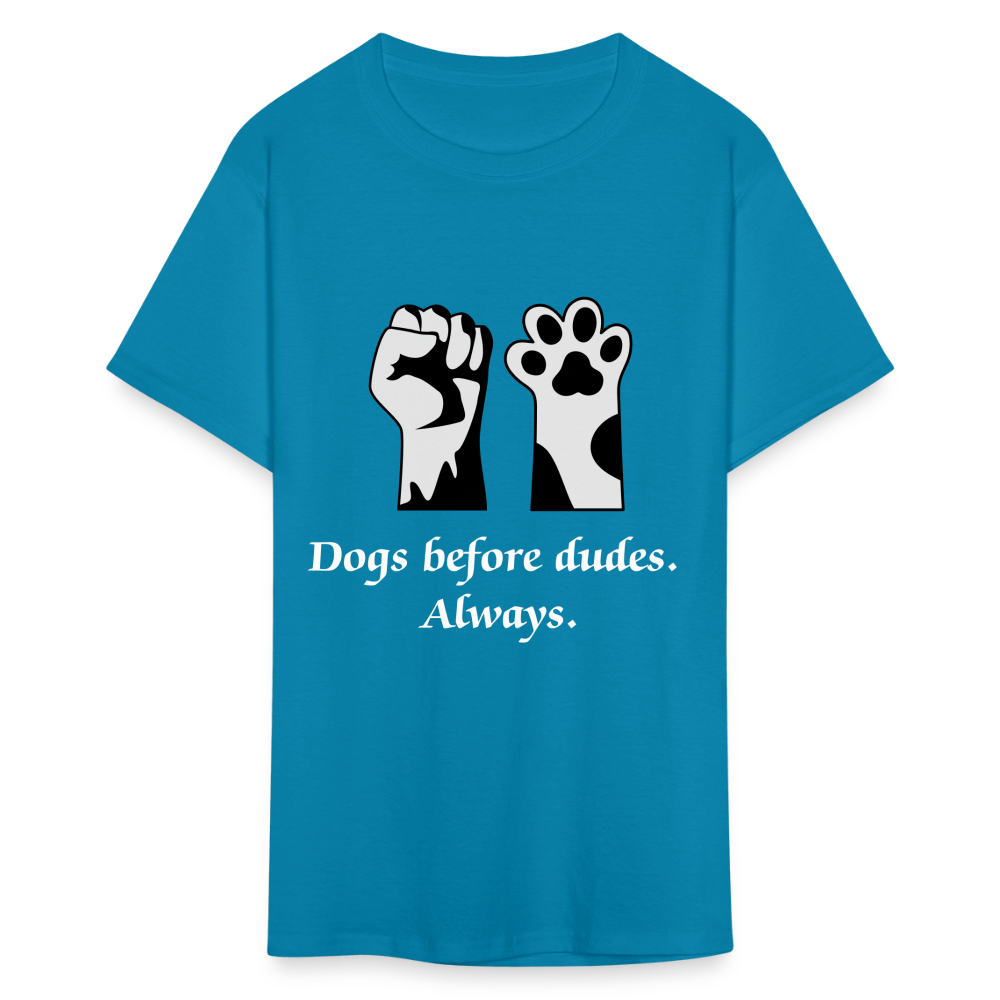 Dogs Before Dudes Unisex Classic T-Shirt - turquoise