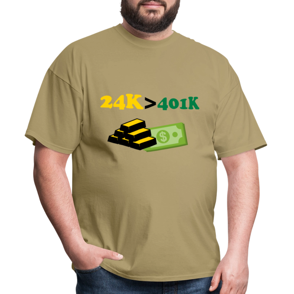 24K is Greater than 401K Unisex Classic T-Shirt - khaki