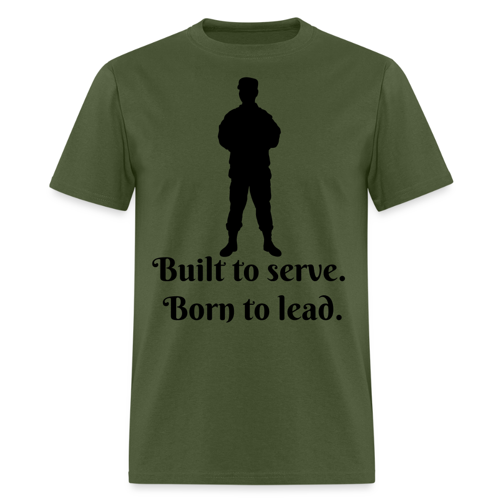 Built to Serve Unisex Classic T-Shirt - military green