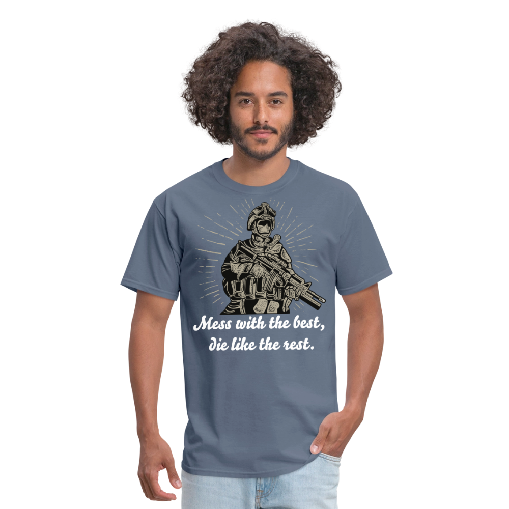 Mess With The Best Unisex Classic T-Shirt - denim