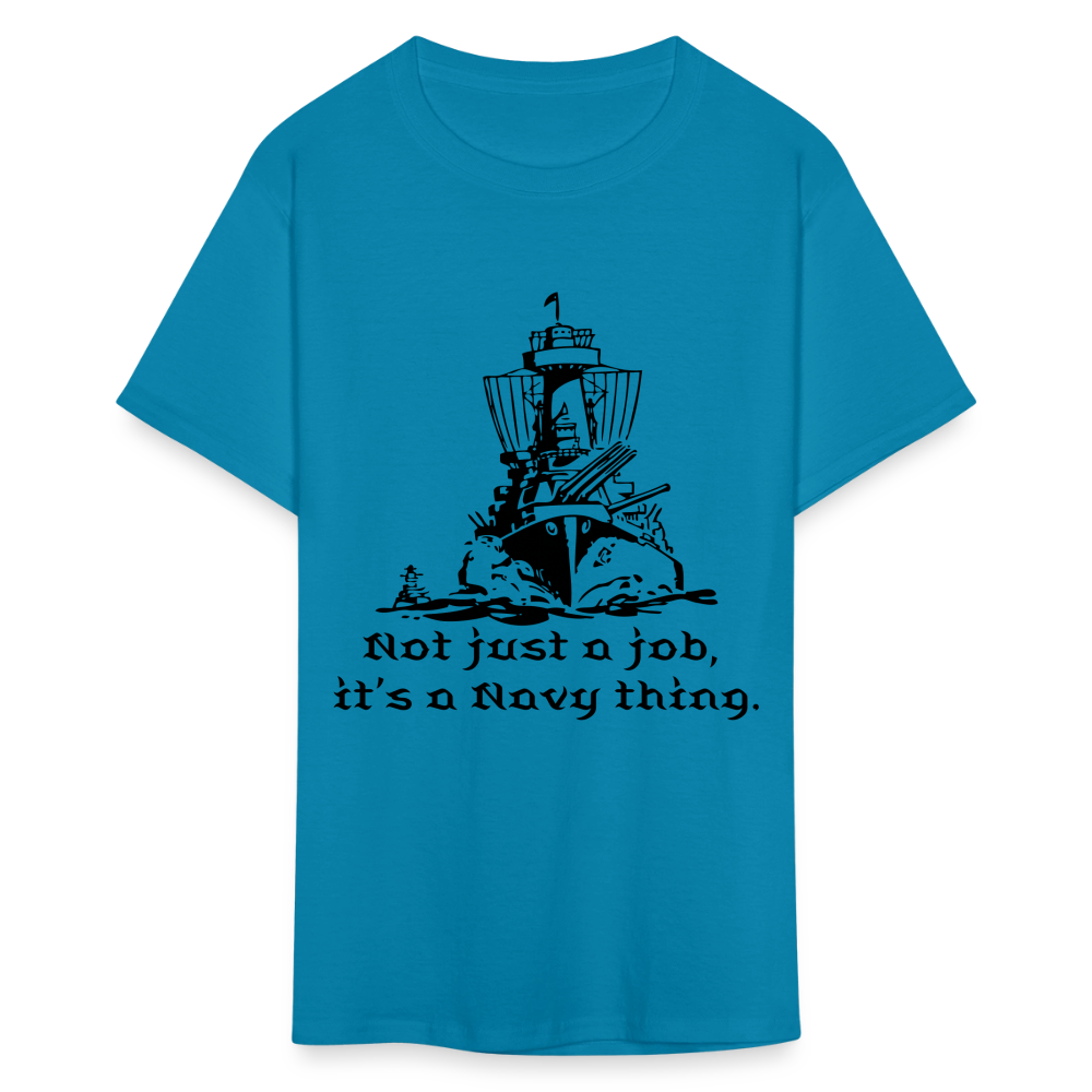 It's A Navy Thing Unisex Classic T-Shirt - turquoise