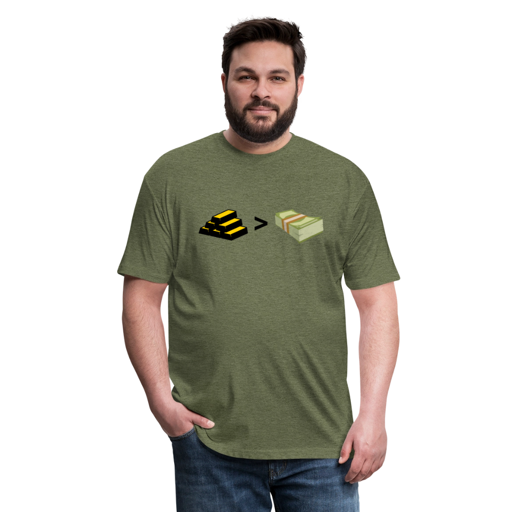 Gold is Greater than Money Fitted Cotton/Poly T-Shirt by Next Level - heather military green