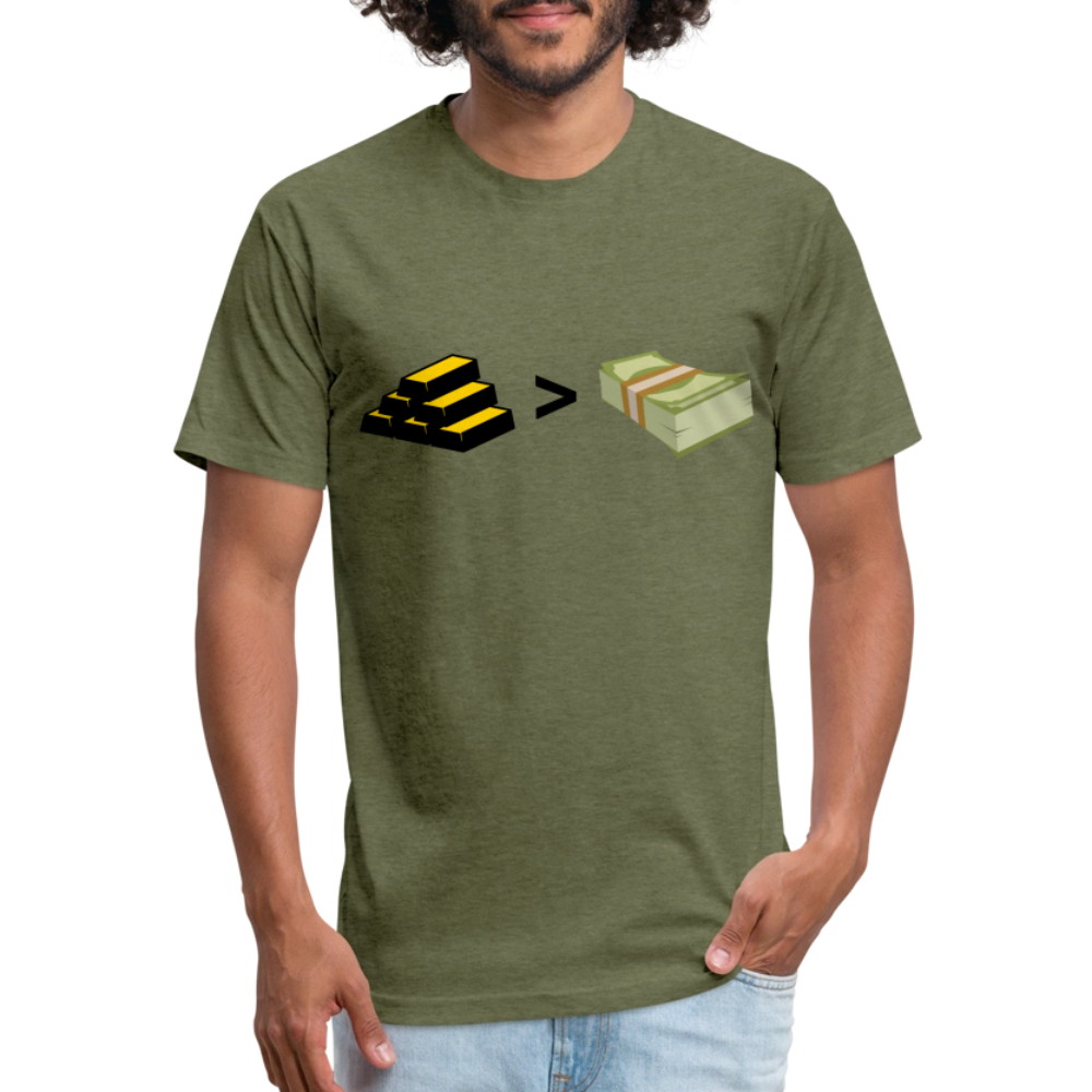 Gold is Greater than Money Fitted Cotton/Poly T-Shirt by Next Level - heather military green