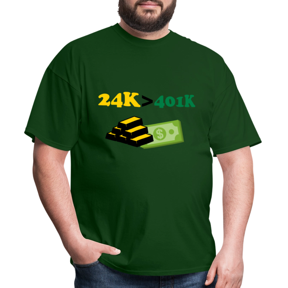 24K is Greater than 401K Unisex Classic T-Shirt - forest green