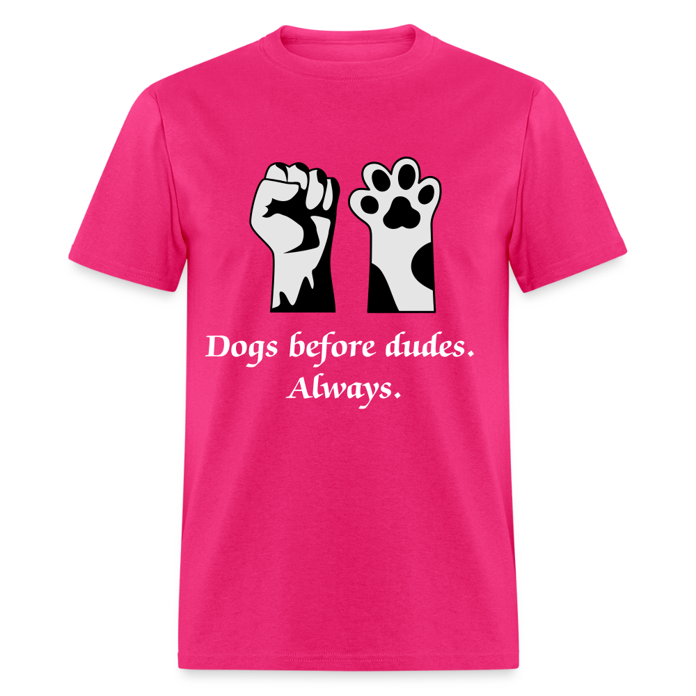 Dogs Before Dudes Unisex Classic T-Shirt - fuchsia