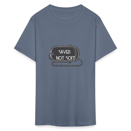 Saved Not Soft Unisex Classic T-Shirt - denim