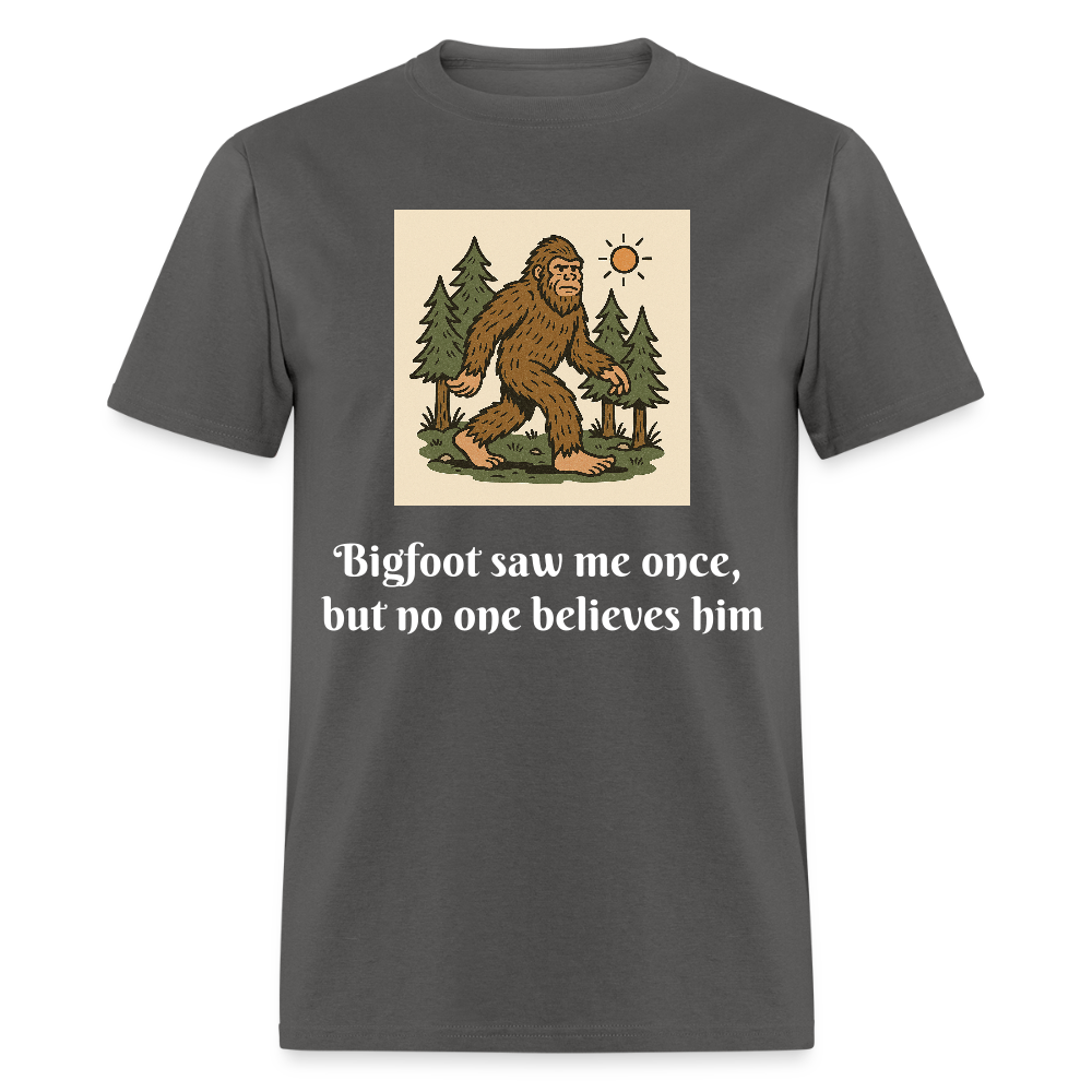 Bigfoot Saw Me Unisex Classic T-Shirt - charcoal