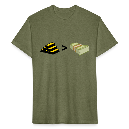 Gold is Greater than Money Fitted Cotton/Poly T-Shirt by Next Level - heather military green