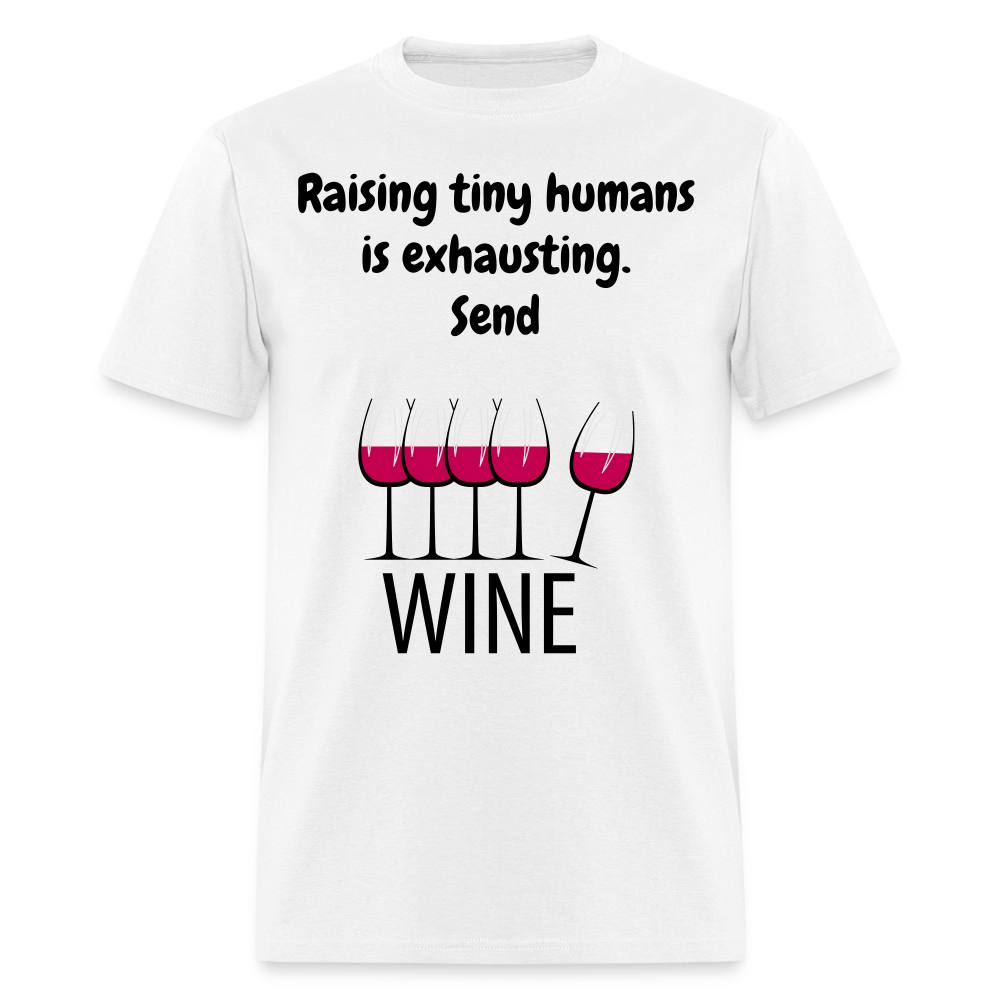 Send Wine Unisex Classic T-Shirt - white