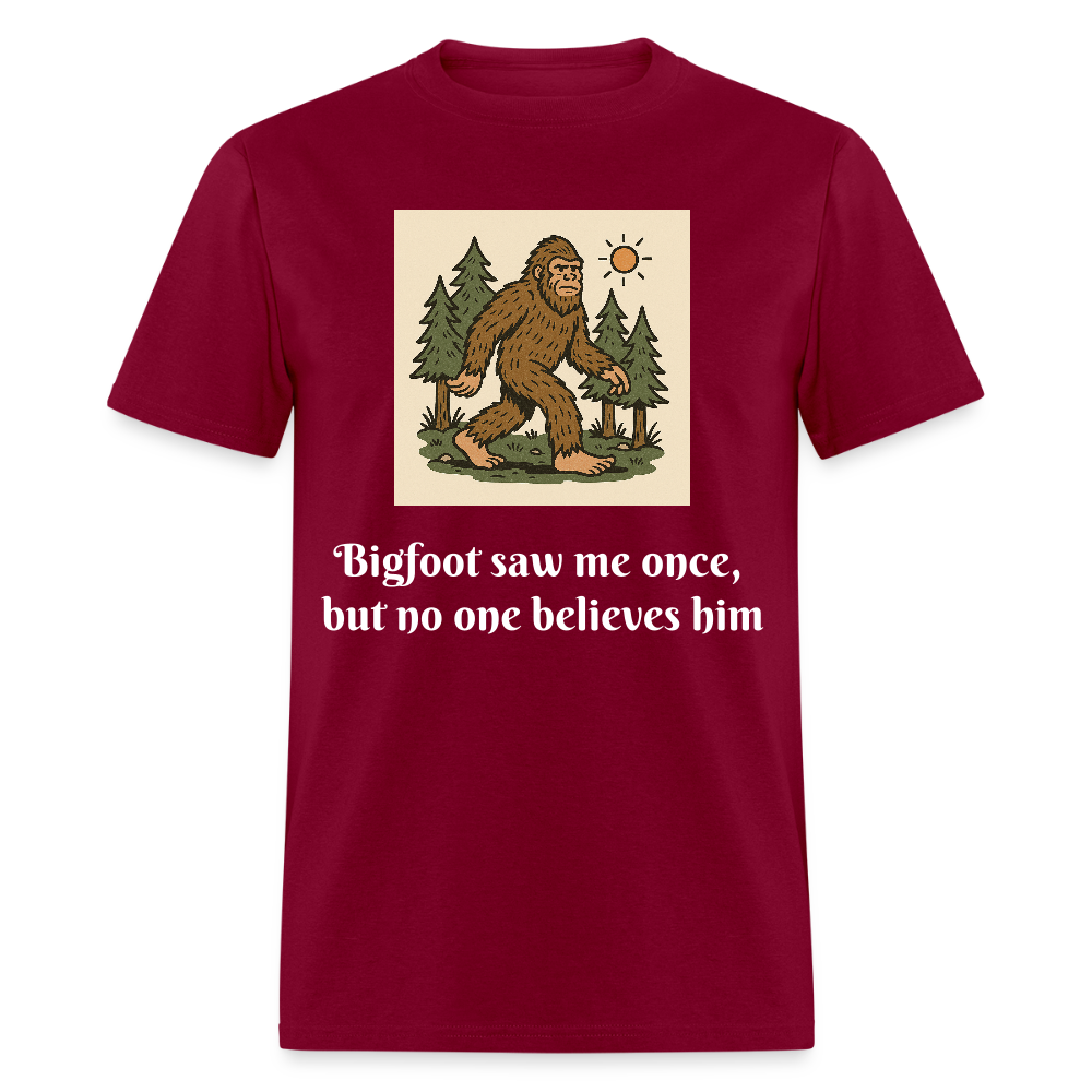 Bigfoot Saw Me Unisex Classic T-Shirt - burgundy