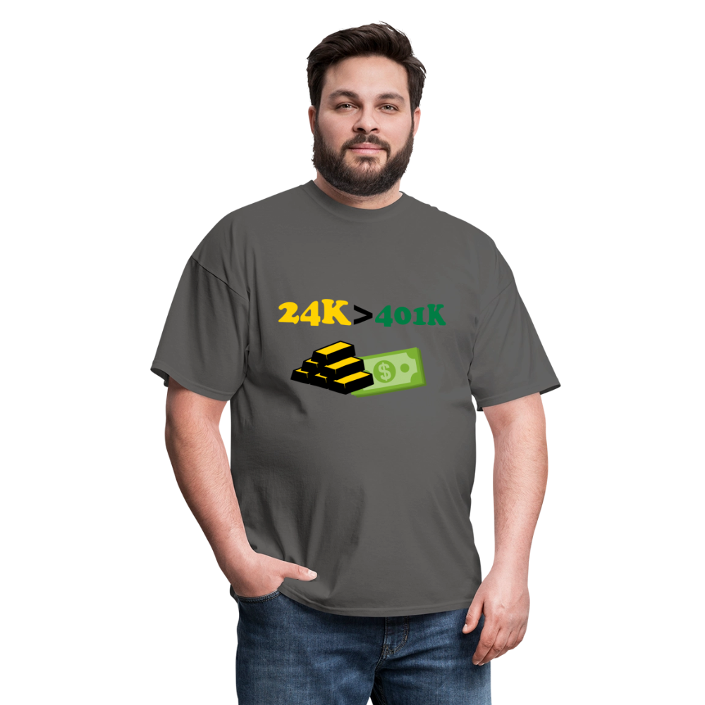 24K is Greater than 401K Unisex Classic T-Shirt - charcoal