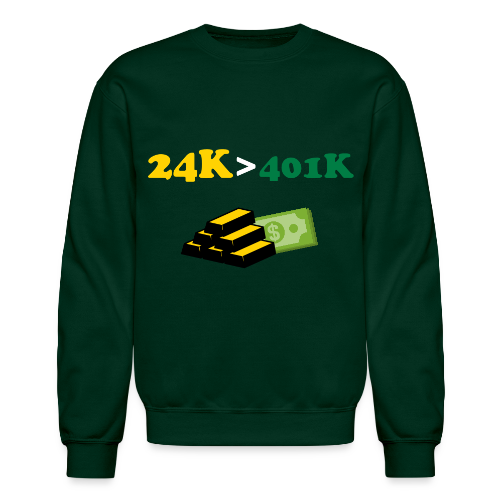 401K is Greater than 401K Crewneck Sweatshirt - forest green