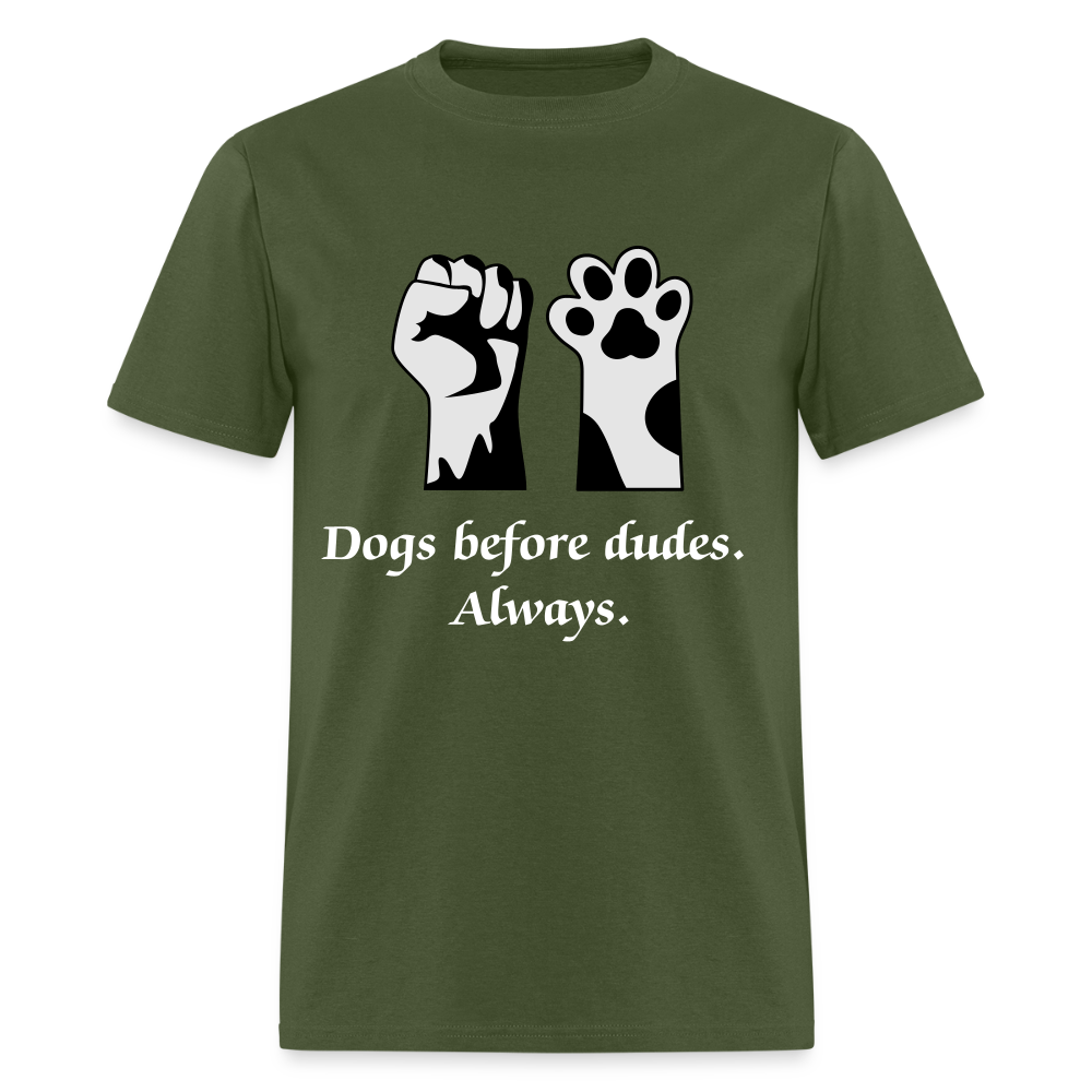 Dogs Before Dudes Unisex Classic T-Shirt - military green