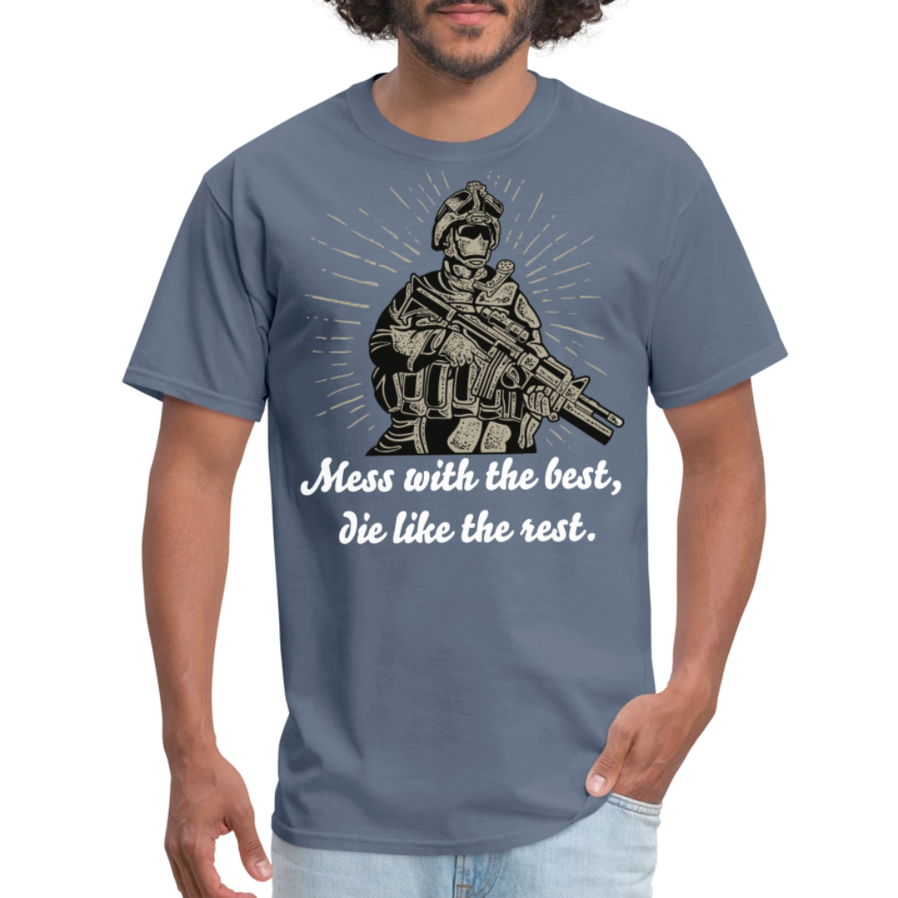 Mess With The Best Unisex Classic T-Shirt - denim