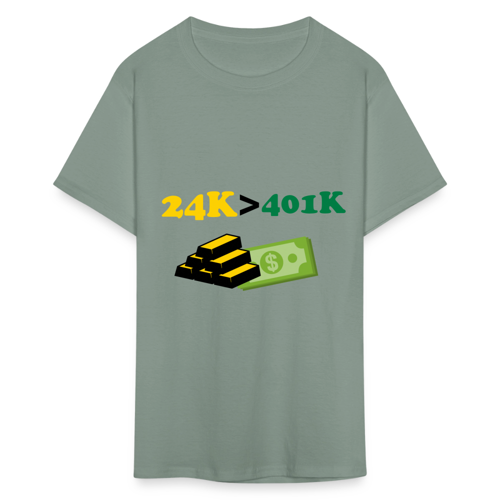 24K is Greater than 401K Unisex Classic T-Shirt - sage