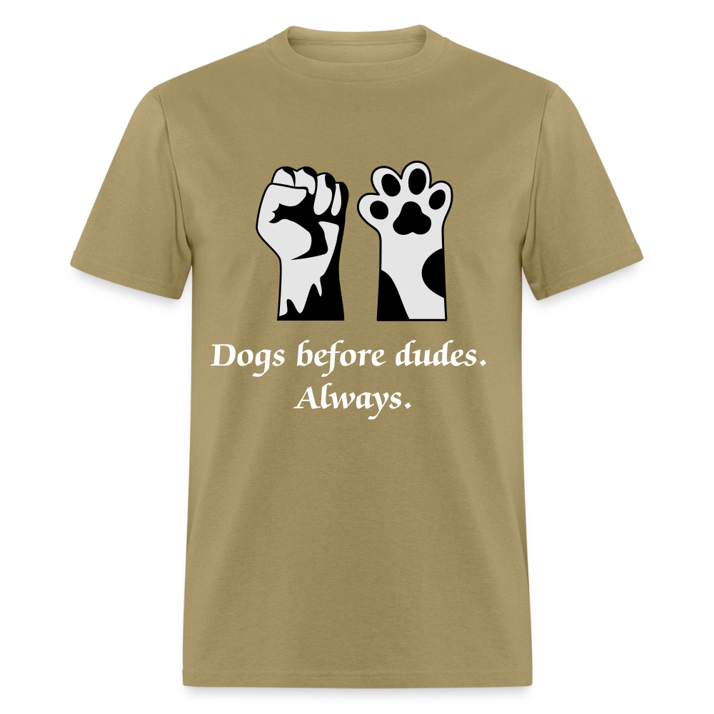 Dogs Before Dudes Unisex Classic T-Shirt - khaki