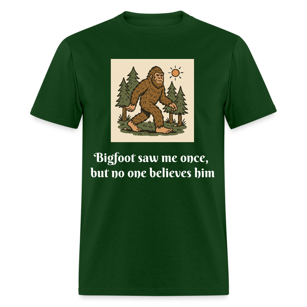 Bigfoot Saw Me Unisex Classic T-Shirt - forest green