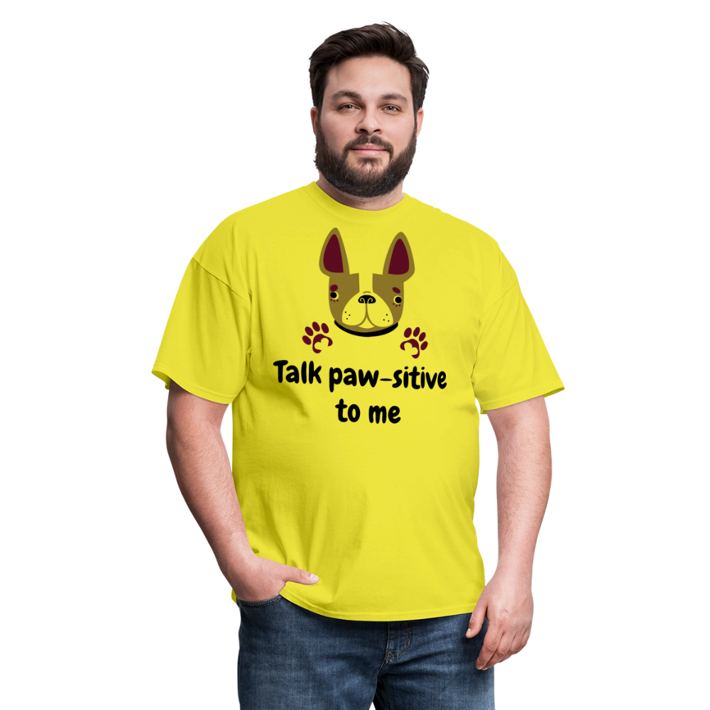 Talk Paw-sitive to Me Unisex Classic T-Shirt - yellow