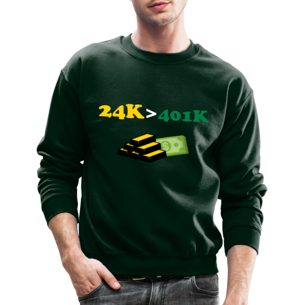 401K is Greater than 401K Crewneck Sweatshirt - forest green