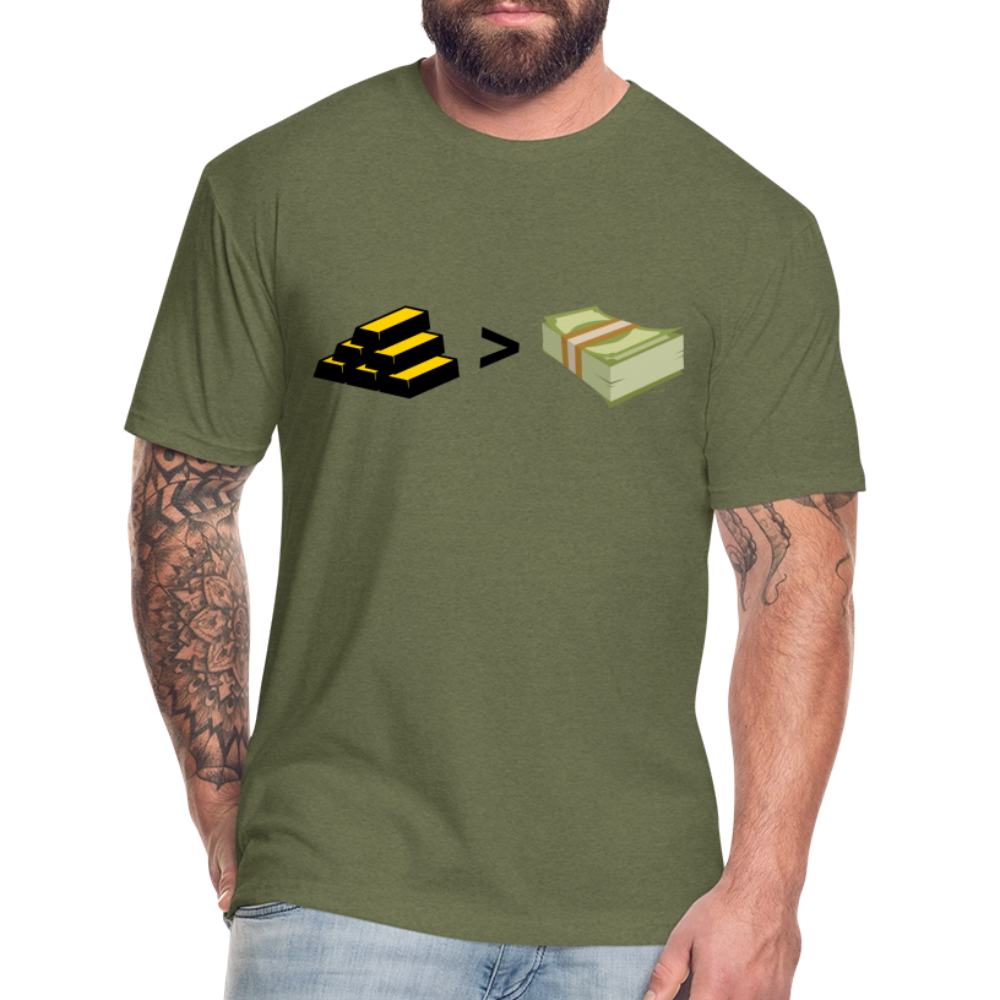 Gold is Greater than Money Fitted Cotton/Poly T-Shirt by Next Level - heather military green