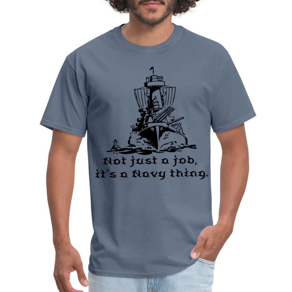 It's A Navy Thing Unisex Classic T-Shirt - denim