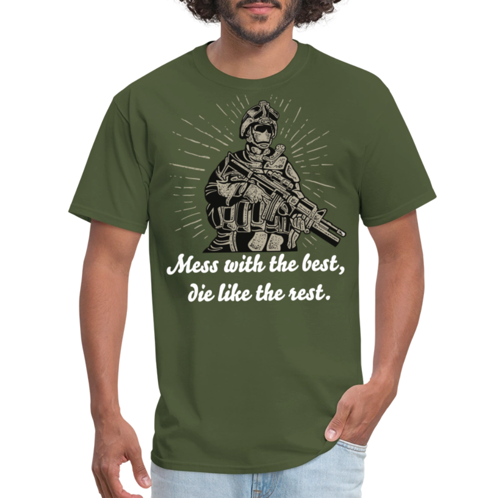 Mess With The Best Unisex Classic T-Shirt - military green
