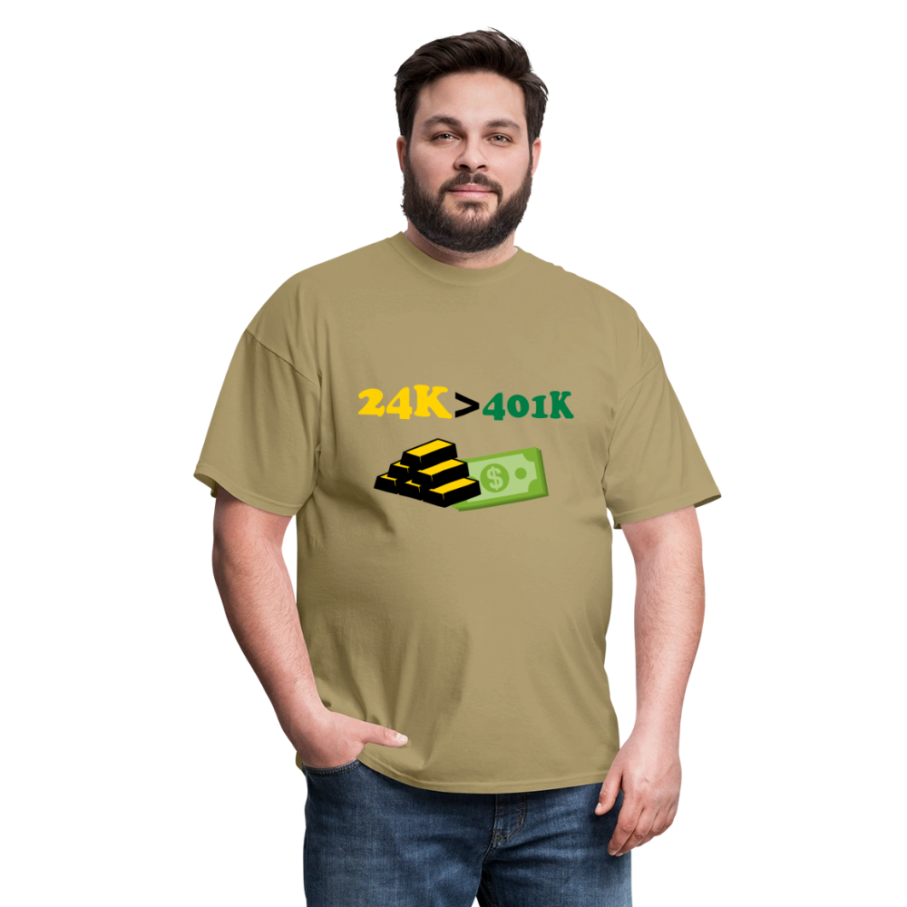 24K is Greater than 401K Unisex Classic T-Shirt - khaki