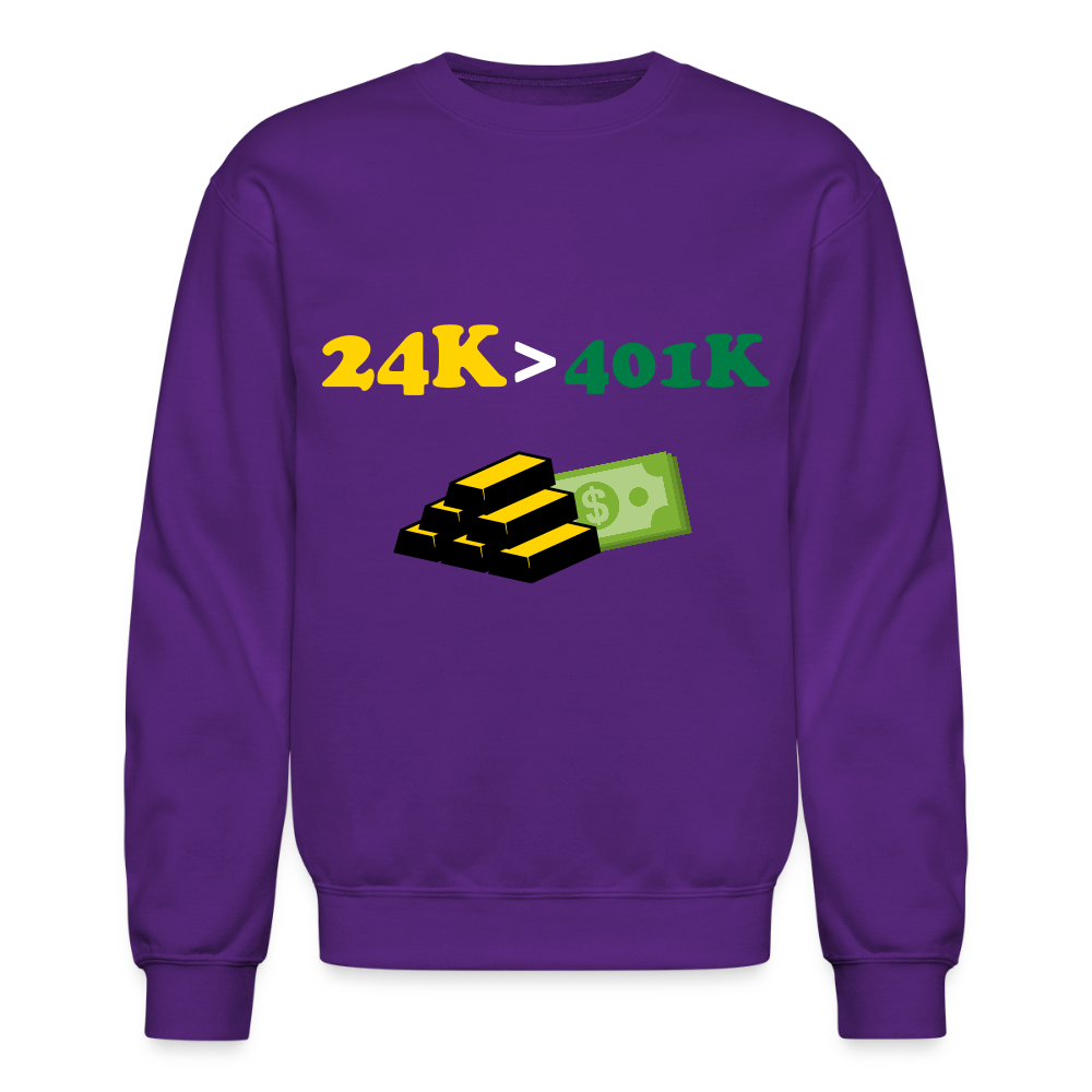 401K is Greater than 401K Crewneck Sweatshirt - purple