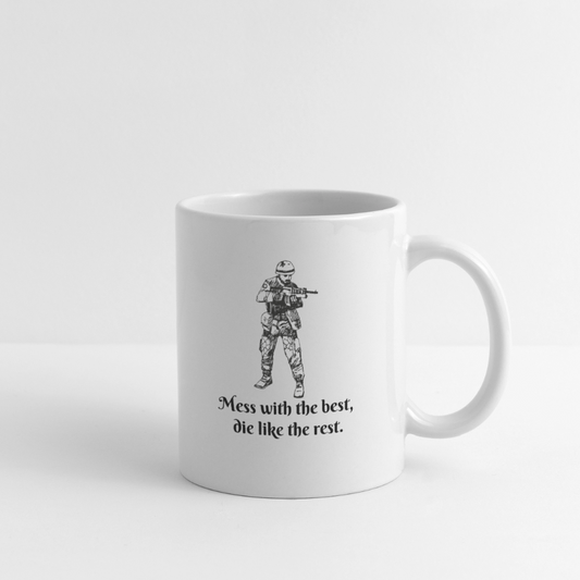 Mess With The Best Coffee/Tea Mug - white