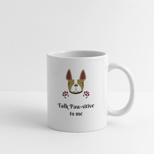 Talk Pawsitive Coffee/Tea Mug - white