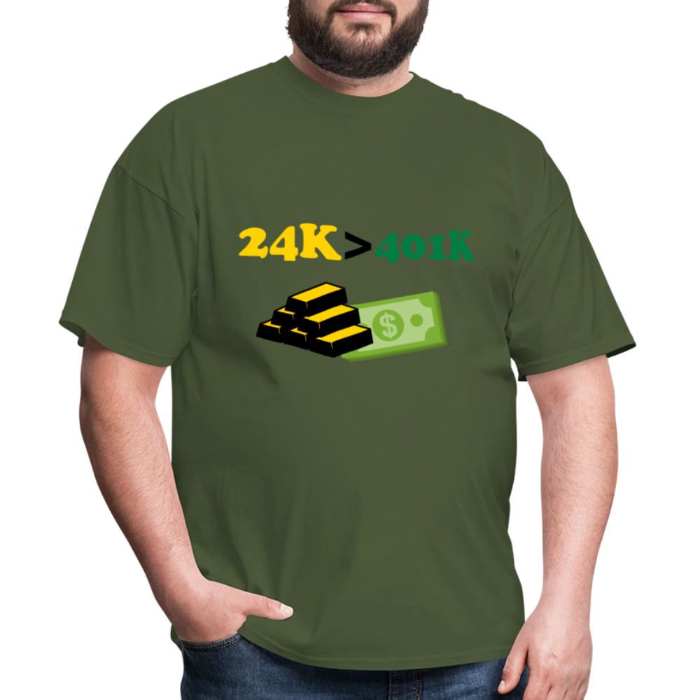 24K is Greater than 401K Unisex Classic T-Shirt - military green